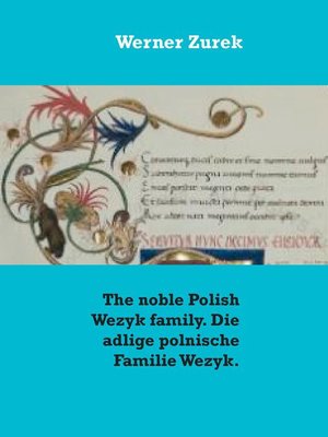 cover image of The noble Polish Wezyk family. Die adlige polnische Familie Wezyk.